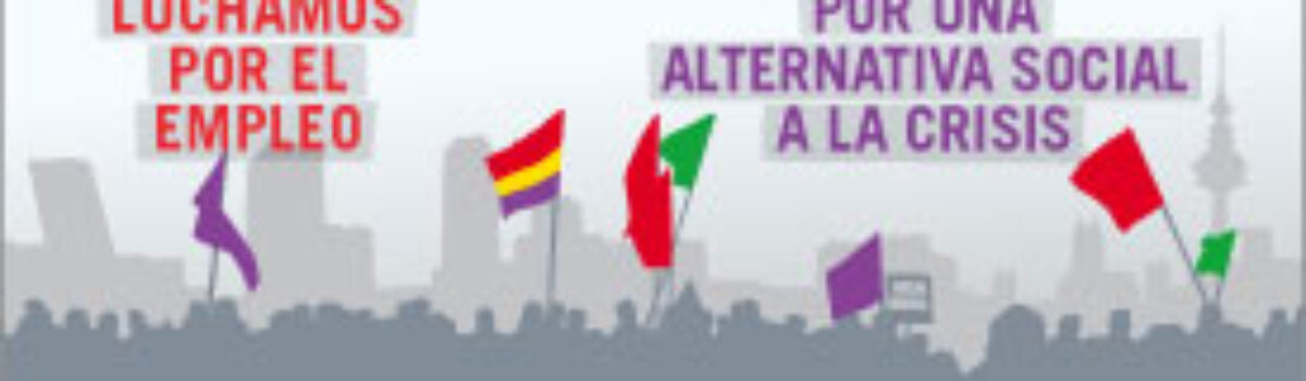 Manifestación y acto público: Luchamos por el empleo, por una Alternativa social a la crisis